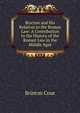 Bracton and His Relation to the Roman Law: A Contribution to the History of the Roman Law in the Middle Ages, Brinton Coxe 