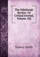 The Edinburgh Review: Or Critical Journal, Volume 182, Smith, Sydney 