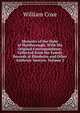 Memoirs of the Duke of Marlborough: With His Original Correspondence, Collected from the Family Records at Blenheim and Other Authenic Sources, Volume 2, Coxe, William 