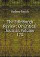 The Edinburgh Review: Or Critical Journal, Volume 172, Smith, Sydney 