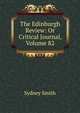 The Edinburgh Review: Or Critical Journal, Volume 82, Smith, Sydney 