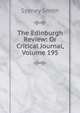 The Edinburgh Review: Or Critical Journal, Volume 195, Smith, Sydney 