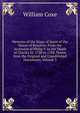 Memoirs of the Kings of Spain of the House of Bourbon: From the Accession of Philip V. to the Death of Charles Iii. 1700 to 1788. Drawn from the Original and Unpublished Documents, Volume 3, Coxe, William 