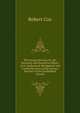 The Liturgy Revised, Or, the Necessity and Beneficial Effects of an Authorized Abridgment and Careful Revision of the Various Services of the Established Church, Robert Cox 