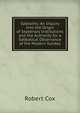 Sabbaths: An Inquiry Into the Origin of Septenary Institutions and the Authority for a Sabbatical Observance of the Modern Sunday, Robert Cox 