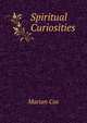 Spiritual Curiosities, Marian Cox 