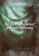 De La Predication (French Edition), Coyer 