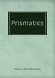 Prismatics, Frederic S. 1818-1869 Cozzens 