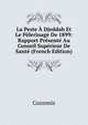 La Peste A Djeddah Et Le Pelerinage De 1899: Rapport Presente Au Conseil Superieur De Sante (French Edition), Cozzonis 