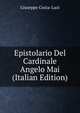 Epistolario Del Cardinale Angelo Mai (Italian Edition), Giuseppe Cozza-Luzi 