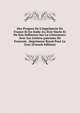 Des Progres De L'imprimerie En France Et En Italie Au Xvie Siecle Et De Son Influence Sur La Litterature: Avec Les Lettres-patentes De Francois . Imprimeur Royal Pour Le Grec (French Edition), 