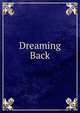 Dreaming Back, 