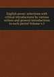 English prose: selections with critical introductions by various writers and general introductions to each period Volume v.5, 