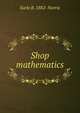 Shop mathematics, Earle B. 1882- Norris 