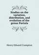 Studies on the variation, distribution, and evolution of the genus Partula, Henry Edward Crampton 