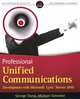 Professional Unified Communications Development with Microsoft Lync Server 2010, George Durzi, Michael Greenlee 