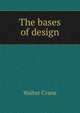 The bases of design, Walter Crane 