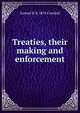 Treaties, their making and enforcement, Samuel B. b. 1874 Crandall 