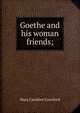 Goethe and his woman friends;, Mary Caroline Crawford 