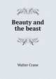 Beauty and the beast, Walter Crane 