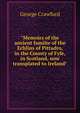 "Memoirs of the ancient familie of the Echlins of Pittadro, in the County of Fyfe, in Scotland, now transplated to Ireland", George Crawfurd 