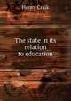 The state in its relation to education, Henry Craik 