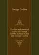 The life and poetical works of George Crabbe. Edited by his son George Crabbe, George Crabbe 