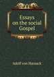 Essays on the social Gospel, Adolf von Harnack 