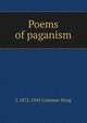 Poems of paganism, L 1872-1945 Cranmer-Byng 