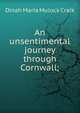 An unsentimental journey through Cornwall;, Dinah Maria Mulock Craik 