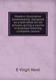 Modern illustrative bookkeeping: designed as a text-book for all schools giving a course in business training, complete course, E Virgil Neal 