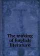 The making of English literature, William H. 1861-1940 Crawshaw 