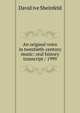 An original voice in twentieth-century music: oral history transcript / 1999, David ive Sheinfeld 