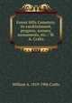 Forest Hills Cemetery: its establishment, progress, scenery, monuments, etc. / W. A. Crafts, William A. 1819-1906 Crafts 