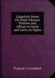Linguistic Notes On Some Obscure Prefixes and Affixes in Greek and Latin, by Sigma, Francis J. Crawford 