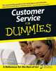 Customer Service For Dummies, Leland Karen 