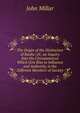 The Origin of the Distinction of Ranks: Or, an Inquiry Into the Circumstances Which Give Rise to Influence and Authority, in the Different Members of Society, John Millar 
