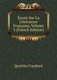 Essais Sur La Litterature Francaise, Volume 3 (French Edition), Quintin Craufurd 