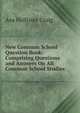 New Common School Question Book: Comprising Questions and Answers On All Common School Studies, Asa Hollister Craig 