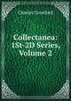 Collectanea: 1St-2D Series, Volume 2, Charles Crawford 