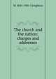 The church and the nation: charges and addresses, M 1843-1901 Creighton 