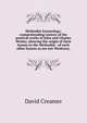 Methodist hymnology; comprehending notices of the poetical works of John and Charles Wesley, showing the origin of their hymns in the Methodist . of such other hymns as are not Wesleyan,, David Creamer 