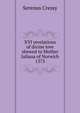 XVI revelations of divine love shewed to Mother Juliana of Norwich 1373, Serenus Cressy 