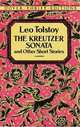 The Kreutzer Sonata and Other Short Stories, L.N. Tolstoy 