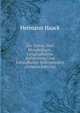 Die Deltas, Ihre Morphologie, Geographische Verbreitung Und Entstehungs-Bedingungen (German Edition), Hermann Haack 