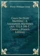Cours De Droit Maritime: -4. Assurances Maritimes (Art. 332 A 396 C. Comm.) (French Edition), Pierre-Philippe Cresp 