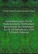 Aanteekeningen Op De Nederlandsche Wetboeken: Bevattende De Litteraturr En De Jurisprudentie, Part 3 (Dutch Edition), Willem Cornelis Joannes Josephu Cremers 