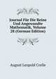 Journal Fur Die Reine Und Angewandte Mathematik, Volume 28 (German Edition), August Leopold Crelle 