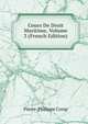 Cours De Droit Maritime, Volume 3 (French Edition), Pierre-Philippe Cresp 