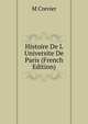 Histoire De L Universite De Paris (French Edition), M Crevier 